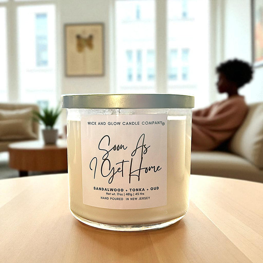 Soon As I Get Home Sandalwood, Tonka and Oud Luxury Scented Candle - Wick and Glow Candle Company™