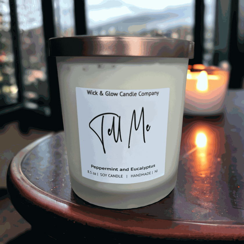 Tell Me - Wick and Glow Candle Company™