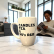 Candles, Tea and 90's R&B Mug - Wick and Glow Candle Company™