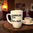 Candles, Tea and 90's R&B Mug - Wick and Glow Candle Company™