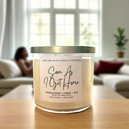 Soon As I Get Home Sandalwood, Tonka and Oud Luxury Scented Candle