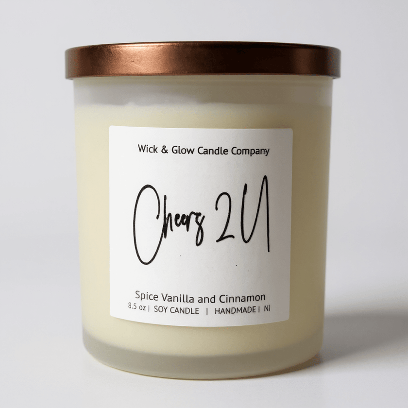 Cheers 2 U | Luxury Soy Candle – Cinnamon & Vanilla - Wick and Glow Candle Company®