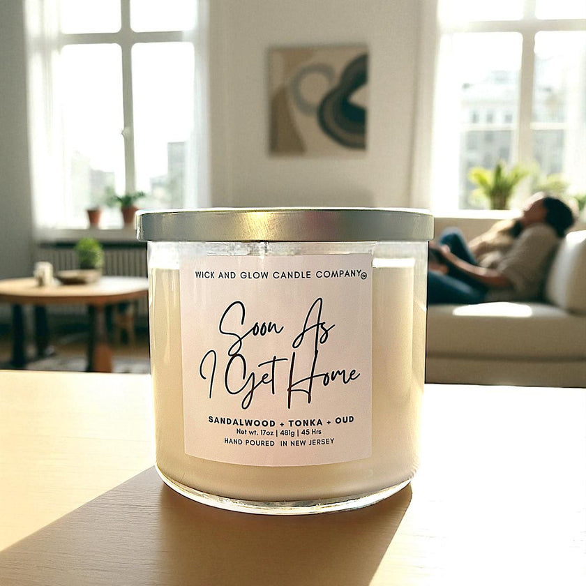 Soon As I Get Home | Luxury Soy Wax Candle – Sandalwood, Oud & Tonka | 3 - Wick Candle - Wick and Glow Candle Company®
