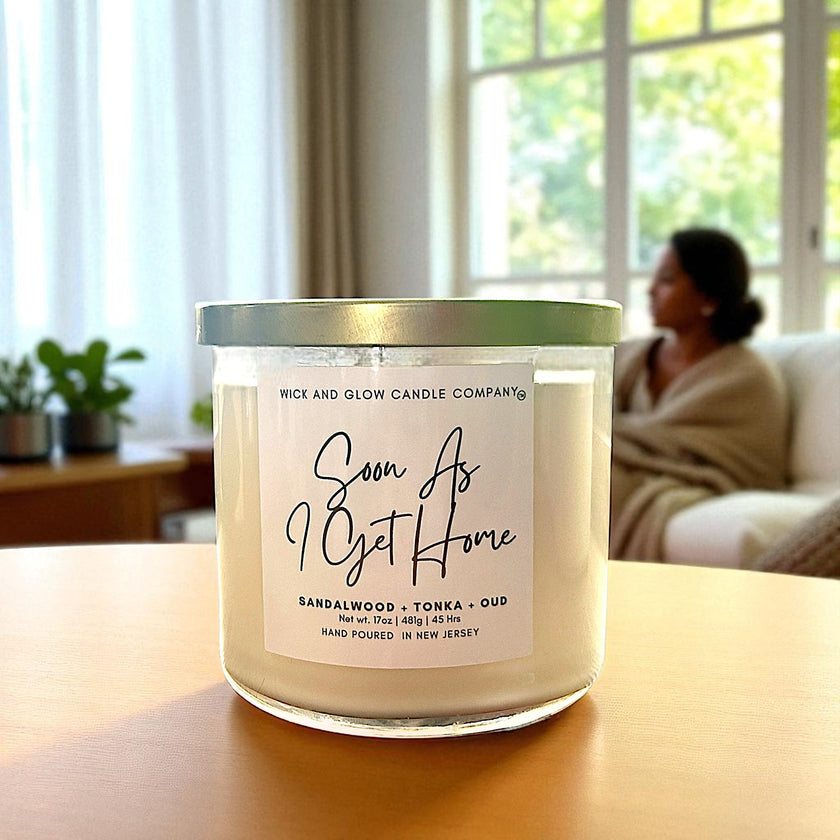 Soon As I Get Home | Luxury Soy Wax Candle – Sandalwood, Oud & Tonka | 3 - Wick Candle - Wick and Glow Candle Company®